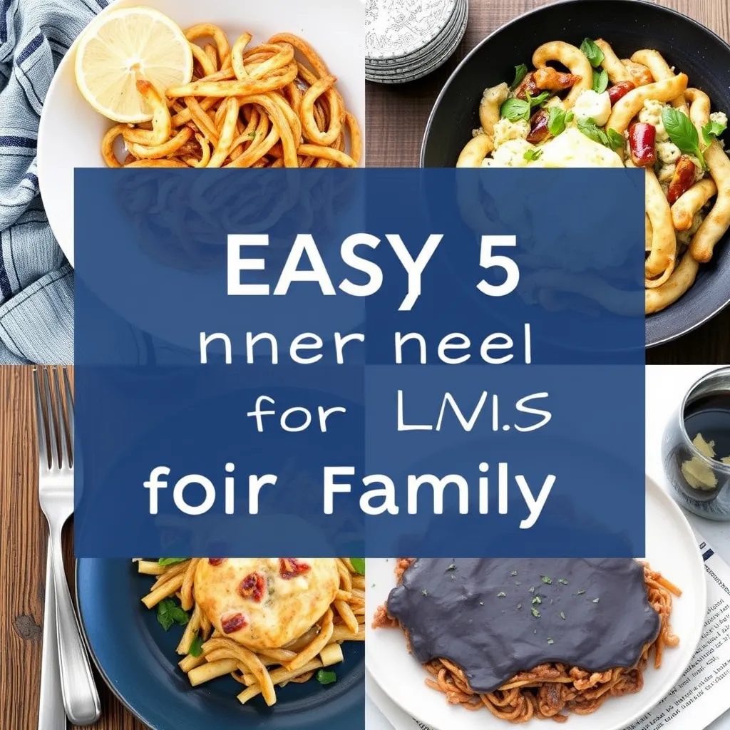 easy 5 dinner recipes for family